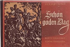 Seller image for Schn goden Dag : Bunte Volkstnze und schne Volkslieder. Musiksatz fr Klavier allein oder mehrere Instrumente von Hermann Horenburg. for sale by Schrmann und Kiewning GbR