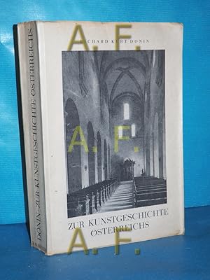 Immagine del venditore per Zur Kunstgeschichte sterreichs : Gesammelte Aufstze (Richard kurt Donin zum 70. Geburtstage.) venduto da Antiquarische Fundgrube e.U.