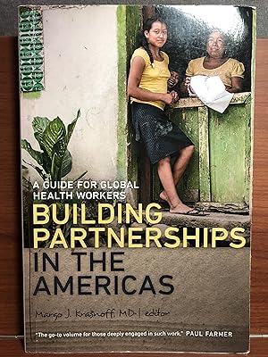 Seller image for Building Partnerships in the Americas: A Guide for Global Health Workers (Geisel Series in Global Health and Medicine) for sale by Rosario Beach Rare Books