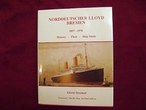 Seller image for Norddeutscher Lloyd Bremen. 1857-1970. History - Fleet - Ship Mails. Volume Two. for sale by BookMine
