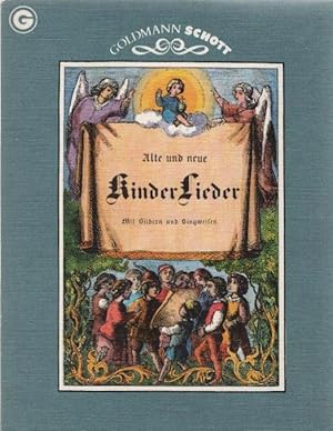 Bild des Verkufers fr Alte und neue Kinderlieder. Mit Bildern und Singweisen. zum Verkauf von Schrmann und Kiewning GbR