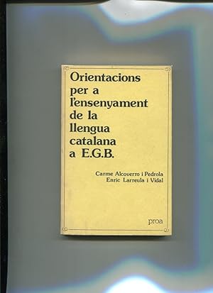 Imagen del vendedor de Baldiri Reixach numero 001: Orientacions per a l ensenyament de la llengua catalana a E.G.B. a la venta por El Boletin