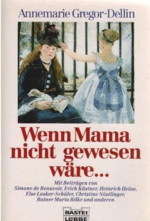 Bild des Verkufers fr Wenn Mama nicht gewesen wre Bd. 11818 : Allgemeine Reihe zum Verkauf von Schrmann und Kiewning GbR