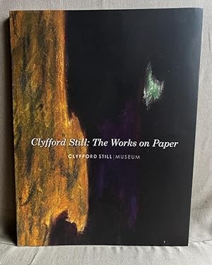 Image du vendeur pour Clyfford Still: The Works on Paper mis en vente par EightDeerBooks