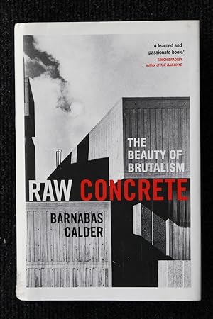 Seller image for Raw Concrete - The Beauty of Brutalism for sale by Plane Tree Books