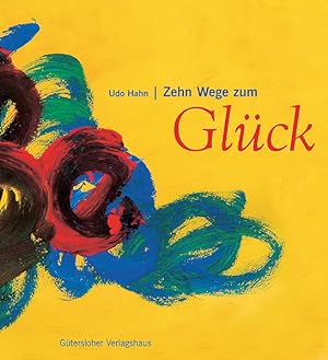 Bild des Verkufers fr Zehn Wege zum Glck zum Verkauf von Gerald Wollermann