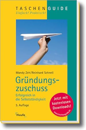 Seller image for Grndungszuschuss: Erfolgreich in die Selbststndigkeit (Taschenguide) for sale by Gerald Wollermann