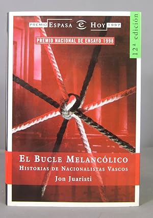Imagen del vendedor de El bucle melanclico. Jon Juaristi a la venta por EL DESVAN ANTIGEDADES