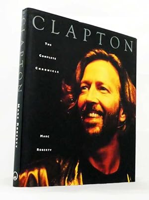 Bild des Verkufers fr Clapton The Complete Chronicle zum Verkauf von Adelaide Booksellers