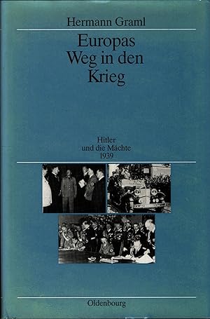 Bild des Verkufers fr Europas Weg in den Krieg Hitler und die Mchte 1939 zum Verkauf von avelibro OHG