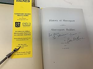 HISTORY OF SHREVEPORT AND SHREVEPORT BUILDERS (SIGNED)