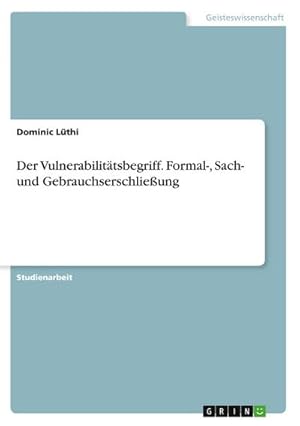 Seller image for Der Vulnerabilittsbegriff. Formal-, Sach- und Gebrauchserschlieung for sale by AHA-BUCH GmbH