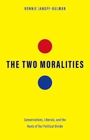 Bild des Verkufers fr The Two Moralities: Conservatives, Liberals, and the Roots of Our Political Divide zum Verkauf von moluna