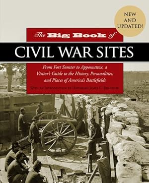 Immagine del venditore per Big Book of Civil War Sites : From Fort Sumter to Appomattox, a Visitor's Guide to the History, Personalities, and Places of America's Battlefields venduto da GreatBookPrices
