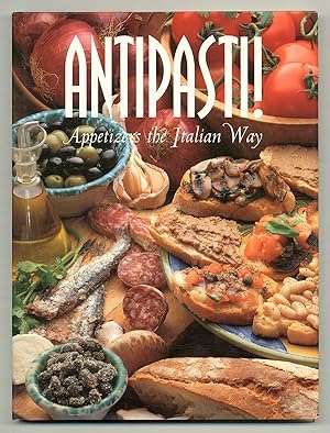 Seller image for Antipasti! Appetizers the Italian Way for sale by Between the Covers-Rare Books, Inc. ABAA