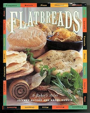 Bild des Verkufers fr Flatbreads and Flavors: A Baker's Atlas zum Verkauf von Between the Covers-Rare Books, Inc. ABAA