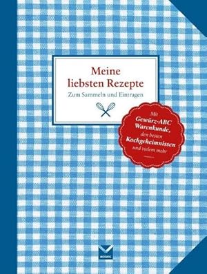 Bild des Verkufers fr Meine liebsten Rezepte: Zum Sammeln und Eintragen : Zum Sammeln und Eintragen zum Verkauf von AHA-BUCH