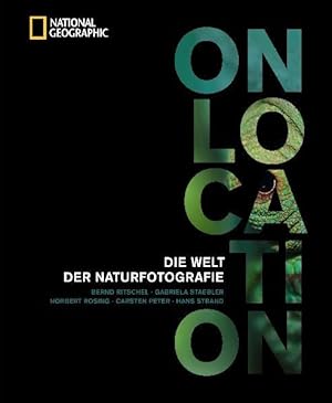 Bild des Verkufers fr On Location Die Welt der Naturfotografie zum Verkauf von primatexxt Buchversand