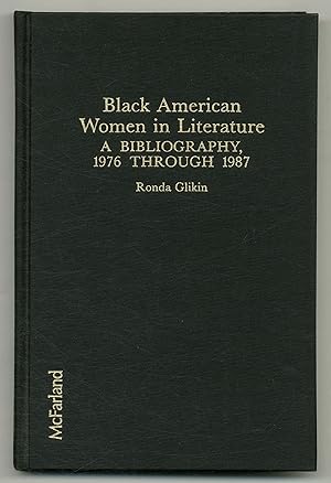 Bild des Verkufers fr Black American Women in Literature : A Bibliography, 1976 Through 1987 zum Verkauf von Between the Covers-Rare Books, Inc. ABAA