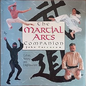 The Martial Arts Companion: Culture, History, and Enlightenment