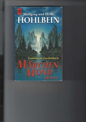 Seller image for Mrchenmond. Fantasy-Roman. Heyne-Taschenbcher Nr. 10647. for sale by Antiquariat Frank Dahms