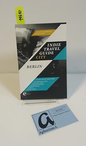 Imagen del vendedor de Indie Travel Guide City Berlin. a la venta por AphorismA gGmbH