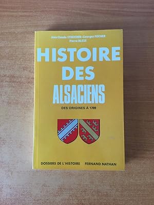 Seller image for HISTOIRE DES ALSACIENS des origines  1789 for sale by KEMOLA