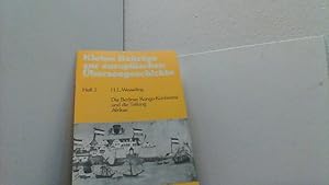 Seller image for Die Berliner Kongo-Konferenz und die Teilung Afrikas. (Kleine Beitrge zur europischen berseegeschichte, Heft 1). for sale by Antiquariat Uwe Berg