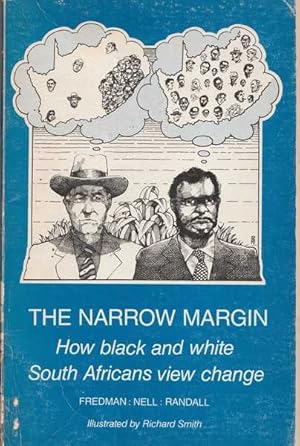 Immagine del venditore per The Narrow Margin: How Black and White South Africans View Change venduto da Goulds Book Arcade, Sydney