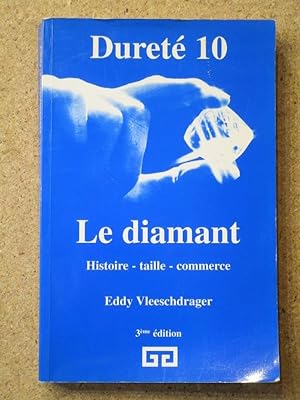 Bild des Verkufers fr Duret 10 : le diamant (histoire, taille, commerce). zum Verkauf von Librairie Diogne SARL