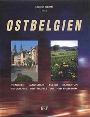 Bild des Verkufers fr Ostbelgien: Menschen, Landschaft, Kultur, Brauchtum zum Verkauf von buchlando-buchankauf