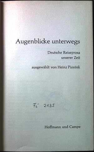 Bild des Verkufers fr Augenblicke unterwegs : Deutsche Reiseprosa unserer Zeit. zum Verkauf von books4less (Versandantiquariat Petra Gros GmbH & Co. KG)