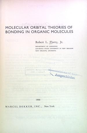 Imagen del vendedor de Molecular Orbital Theories of Bonding in Organic Molecules. Applied Quantum Chemistry Series a la venta por books4less (Versandantiquariat Petra Gros GmbH & Co. KG)