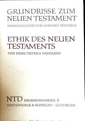 Bild des Verkufers fr Ethik des Neuen Testaments : eine Einf. Grundrisse zum Neuen Testament; Bd. 4 zum Verkauf von books4less (Versandantiquariat Petra Gros GmbH & Co. KG)