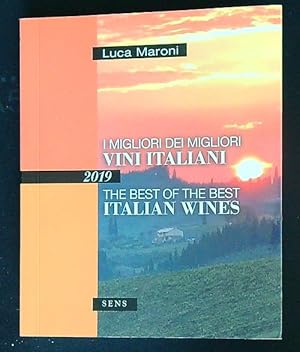 Bild des Verkufers fr I migliori dei migliori vini italiani 2019. Ediz. italiana e inglese zum Verkauf von Librodifaccia