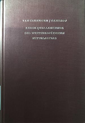 Imagen del vendedor de Kurze Quellenkunde des Westeuropischen Mittelalters: Eine typologische, historische und bibliographische Einfhrung. a la venta por books4less (Versandantiquariat Petra Gros GmbH & Co. KG)