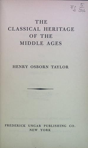Bild des Verkufers fr The Classical Heritage of the Middle Ages. zum Verkauf von books4less (Versandantiquariat Petra Gros GmbH & Co. KG)