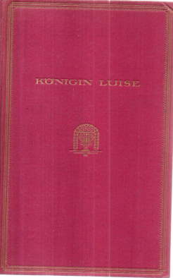 Seller image for Knigin Luise. Historischer Roman. for sale by Leonardu
