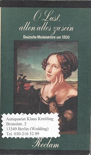 Imagen del vendedor de O Lust, allen alles zu sein. Deutsche Modelektre um 1800 a la venta por Klaus Kreitling