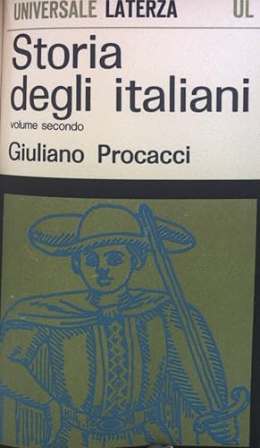 Immagine del venditore per Storia Degli Italiani: volume uno, volume segundo. Universale Laterza 94 venduto da books4less (Versandantiquariat Petra Gros GmbH & Co. KG)