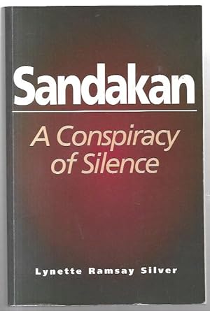 Bild des Verkufers fr Sandakan A Conspiracy of Silence. zum Verkauf von City Basement Books