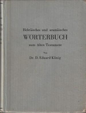 Bild des Verkufers fr Hebrisches und aramisches Wrterbuch zum Alten Testament. zum Verkauf von Versandantiquariat Dr. Uwe Hanisch