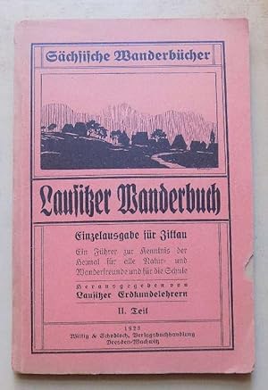 Lausitzer Wanderbuch - Einzelausgabe für Zittau - Ein Führer zur Kenntnis der Heimat für alle Nat...