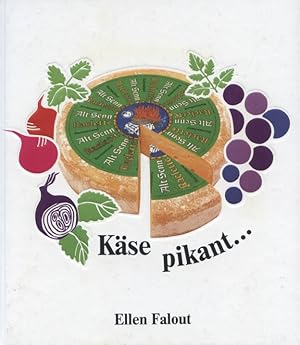 Käse pikant : Rezepte. von