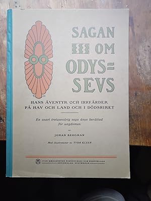 Imagen del vendedor de Sagan om Odysseus. Hans ventyr och irrfrder p hav och land och i ddsriket. En snart tretusenrig saga nyo berttad fr ungdomen a la venta por Windau Antiquariat