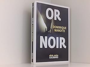 Bild des Verkufers fr Or noir: Ausgezeichnet mit dem Grand Prix du Roman Noir 2016 zum Verkauf von Book Broker