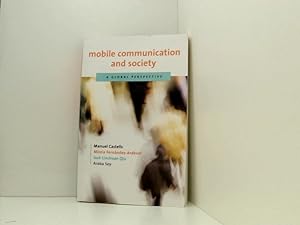 Seller image for Mobile Communication and Society: A Global Perspective (The Information Revolution & Global Politics) for sale by Book Broker
