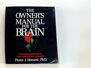 Bild des Verk�ufers f�r The Owner's Manual for the Brain: Everyday Applications from Mind-Brain Research zum Verkauf von Book Broker