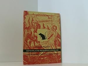 Bild des Verkufers fr Gefhrliche Reisebeschreibung: Christian Reuter & Schelmuffsky (Mitteldeutsche kulturhistorische Hefte) Betrachtungen zu Christian Reuter und ber den komischen Halbgott Schelmuffsky ; gefhrliche Reisebeschreibung zum Verkauf von Book Broker