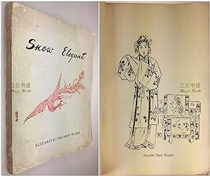 Snow Elegant: A Chinese Classical Play Translated and Adapted by Elizabeth Te-Chen Wang from the ...